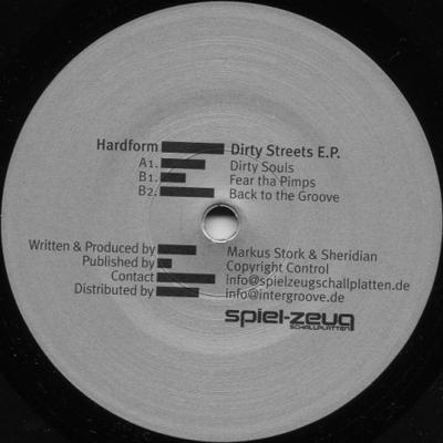Пластинка 12 дюймов HARDFORM - Dirty Streets E.P. SPIEL23 Spiel-Zeug Scha 2003 Германия Танцевальная & Электронная Музыка Б/У