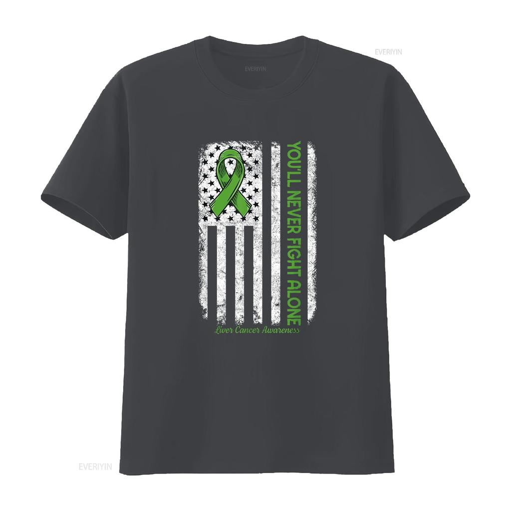 You ll Never fight Alone Flag Green Liver Cancer Awareness T Shirt vintage Washed Versatile Breathable Stretched Casual Stylish