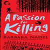 A Passion for Killing Inspector Ikmen Mystery 9 by Barbara Nadel... 9780755321346