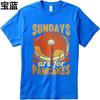 Breathable Teeshirts Unisex O Neck Tshirt Plus Size Sundays Are For Pancakes With Butter And Syrup Anime Unisex Teeshirt