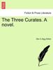 Книга The Three Curates. a Novel.