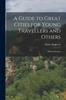 Книга A Guide To Great Cities for Young Travellers and Others : Western Europe