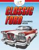 Книга Classic Ford : A Coloring Book
