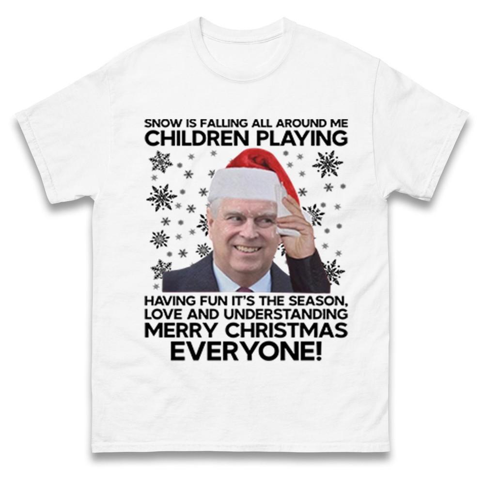 Funny Rude Prince Andrew Christmas T Shirt Xmas Song Parody Teemerry Christmas