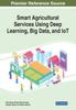 Книга Smart Agricultural Services Using Deep Learning, Big Data, and IoT