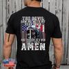 The Devil Saw Me with My Head Down Thought He'd Won (On back) T-Shirt