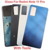 Glass Battery Cover For Xiaomi Redmi Note 11 Pro 11E Pro Hard Back Door Lid Rear Housing Panel + Adhesive Glue