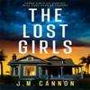 The Lost Girls by J.M. Cannon Paperback Book 9781471419010