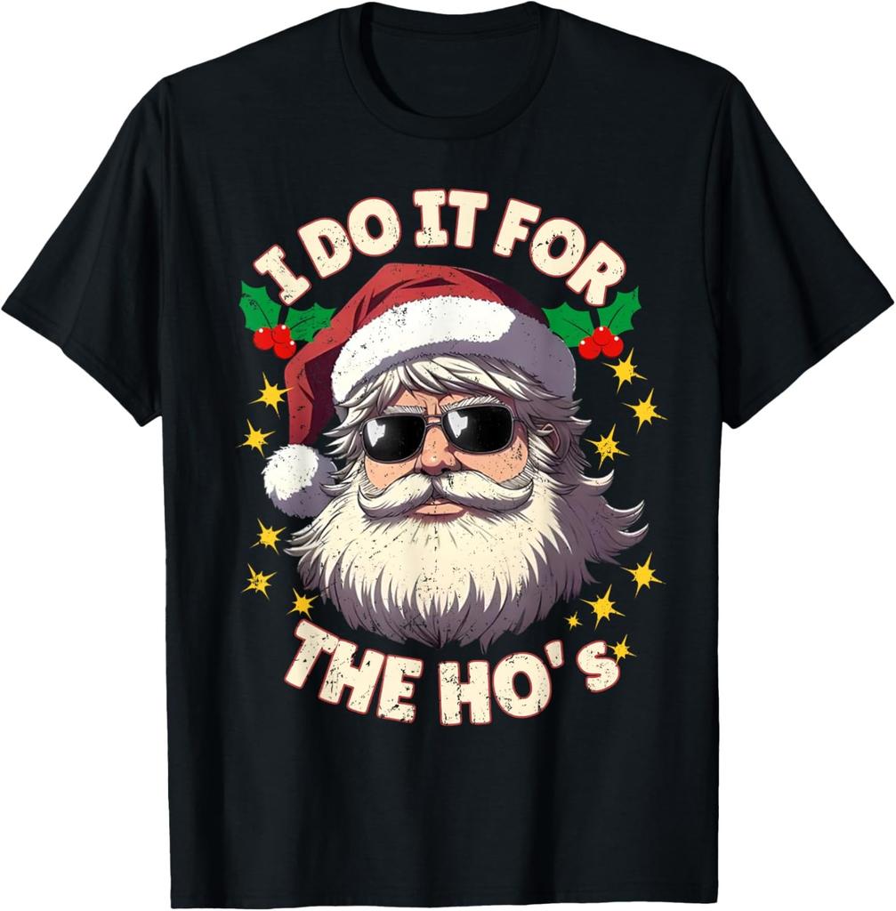 I Do It For The Ho's Funny Inappropriate Xmas Dirty Adult PJ T-Shirt