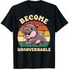 Become Ungovernable Funny Saying Baby Hippopotamus Moo Deng T-Shirt