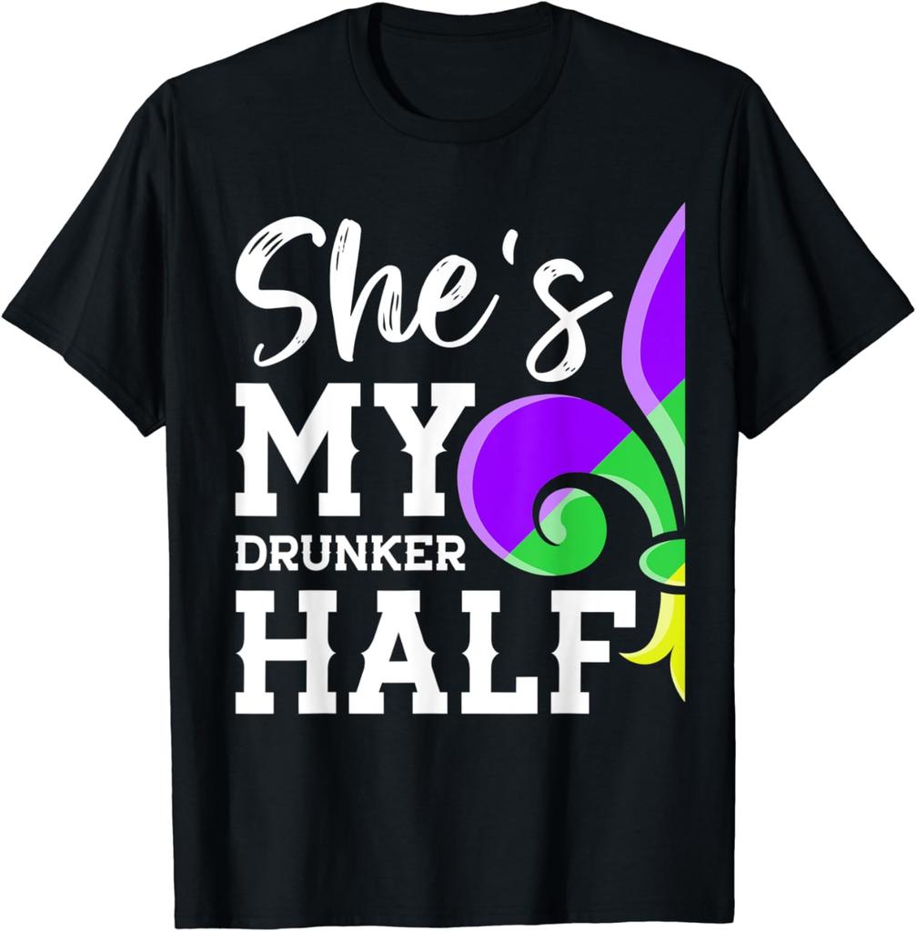 Shes My Drunker Half Lover Couple Matching Mardi Gras Party TShirt Women Clothing Y2k Clothes Gothic Tshirt Ropa De Mujer