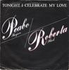 7inch Record PEABO BRYSON / ROBERTA FLACK - Tonight I Celebrate My Love CL302 Capitol Records 1983 UK Dance & Electronica Used