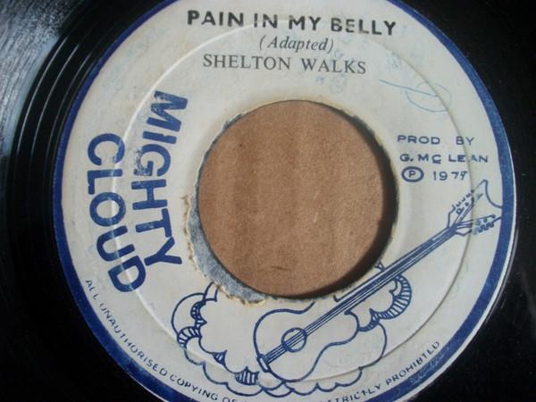 7-дюймовая пластинка SHELTON WALKS Pain In My Belly NONE Mighty Cloud 1974 Ямайка Регги Ска Даб Б/у