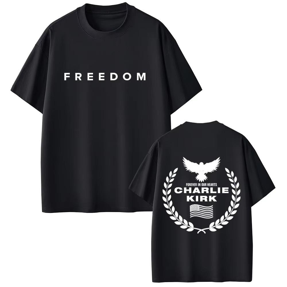 Charlie Kirk Freedom Same Style Print Tshirt Unisex Tribute Memorial American Hero Shortsleeved top Male Patriotic Activism Top