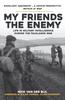 Книга My Friends, The Enemy : Life In Military Intelligence During the Falklands War