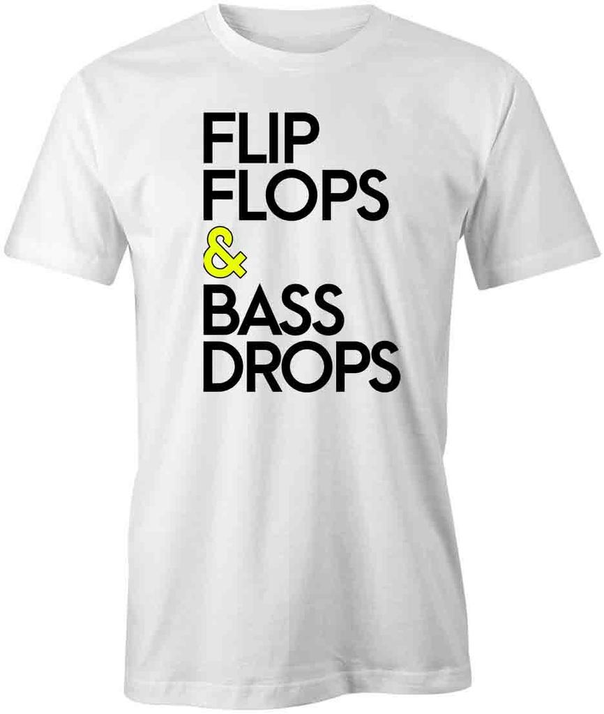 FLIP FLOPS & BASS DROPS TShirt Tee Short-Sleeved Cotton CLOTHING S1WSA544