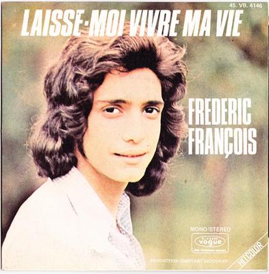 7-дюймовая пластинка FRDRIC FRANOIS Laisse Moi Vivre Ma Vie 45VB4146 Disques Vogue 1972 Франция Поп Б/у