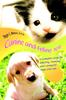 Книга Canine and Feline 101 : A Complete Guide for Selecting, Training, and Caring for Dogs and Cats