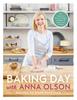 Книга Baking Day With Anna Olson : Recipes To Bake Together: 120 Sweet and Savory Recipes To Bake with Family and Friends