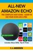 Книга All-New Amazon Echo - The Complete User Guide : Learn To Use Your Echo Like A Pro : 2020