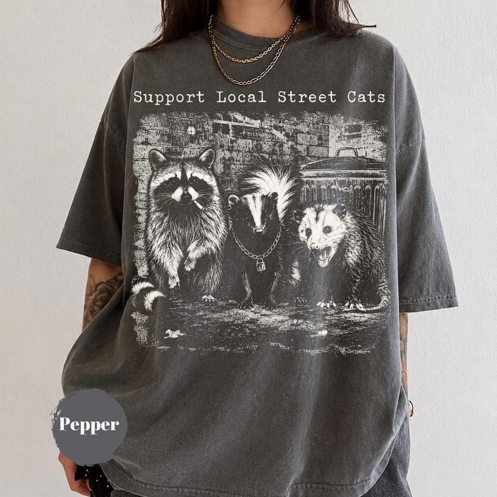Support Local Street Cats Shirt, Funny Raccoon Skunk Possum Graphic Tee, Vintage Animal Lover Apparel, Retro Trash Animal Gift