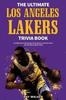 Книга The Ultimate Los Angeles Lakers Trivia Book : A Collection of Amazing Trivia Quizzes and Fun Facts for Die-Hard L.A. Lakers Fans!