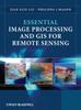 Книга Essential Image Processing and GIS for Remote Sensing