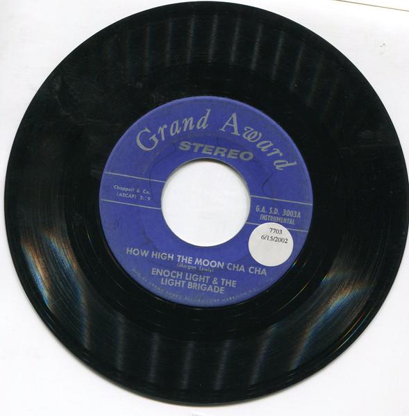 7-дюймовая пластинка ENOCH LIGHT THE LIGHT BRIGADE How High The Moon Cha Cha Lover C GASD3003 GRAND AWARD RE US Pop Б/у