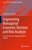 The Engineering Managerial Economic Decision and Risk Analysis : Economic Decision-Making and Risk Analysis : 39 Book