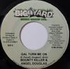7-дюймовая пластинка BOUNTY KILLER & ANGEL DOOLAS / VOIC - Gal Turn Me On / Salsa BYMG1039 Big Yard Music 2003 Ямайка Регги, Ска и Даб Б/У