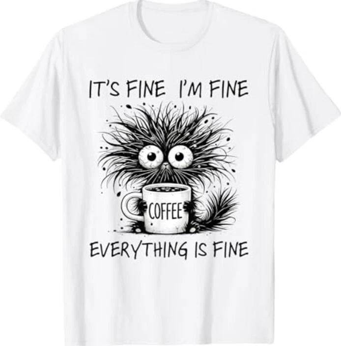 Funny Cat Lover It's Fine I'm Fine Everything Is Fine 100% Cotton T-shirt Mens Tees Top