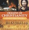 Книга Origins Of Christianity Early Christian History Rome For Kids 6Th Grade History by One True Faith - Hardback