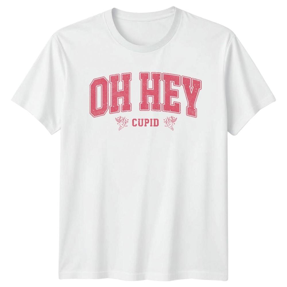 Oh Hey Cupid Valentines Day Holidays Unisexs TShirt Unisexs Tee Graphic Unisex