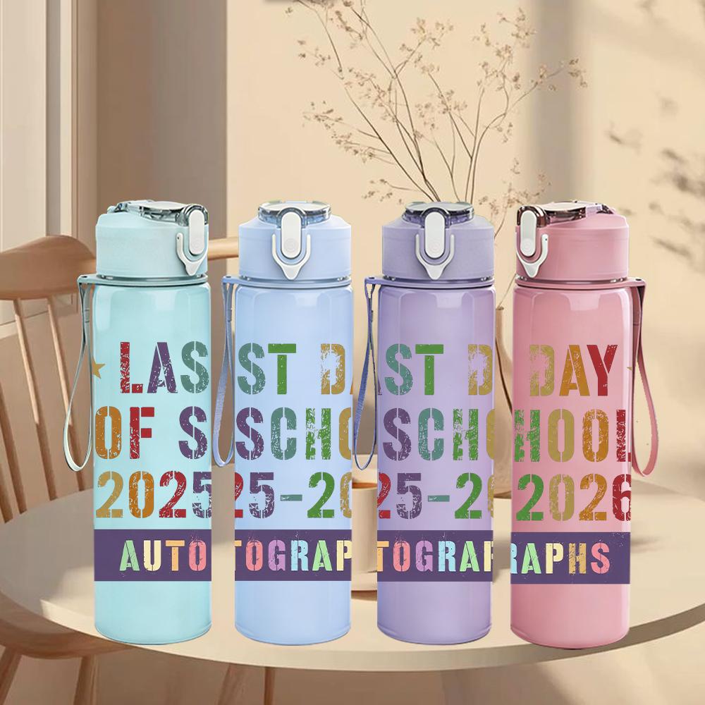 1PC Last Day Of School 2025 2026 Text 750ml Color Plastic Water Bottle Leakproof Flip Straw Lid For Sports Office Home Use