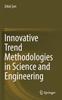 Книга Innovative Trend Methodologies In Science and Engineering