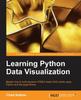 Книга Learning Python Data Visualization : Learning Python Data Visualization