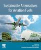 Книга Sustainable Alternatives for Aviation Fuels