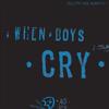 Виниловая пластинка SELECTOR DUB NARCOTIC When Boys Cry KLP309 K 2025 Не Япония Рок