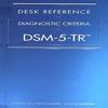 Desk Reference to the Diagnostic Criteria From DSM 5 TR Paperback P896 UKN1298