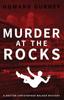 Книга Murder At The Rocks A Dr Christopher Waker Mystery Book 3 Dr Christopher Walke by Howard Gurney - Paperback