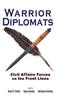 Книга Warrior Diplomats : Civil Affairs Forces On the Front Lines: Civil Affairs Forces On the Front Lines