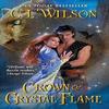 Crown of Crystal Flame by C. L. Wilson Paperback Book 9780062018960