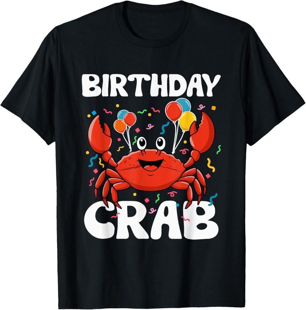 Funny Birthday Crab Party for Crab Lovers Unisex T-Shirt Unisex T-Shirt