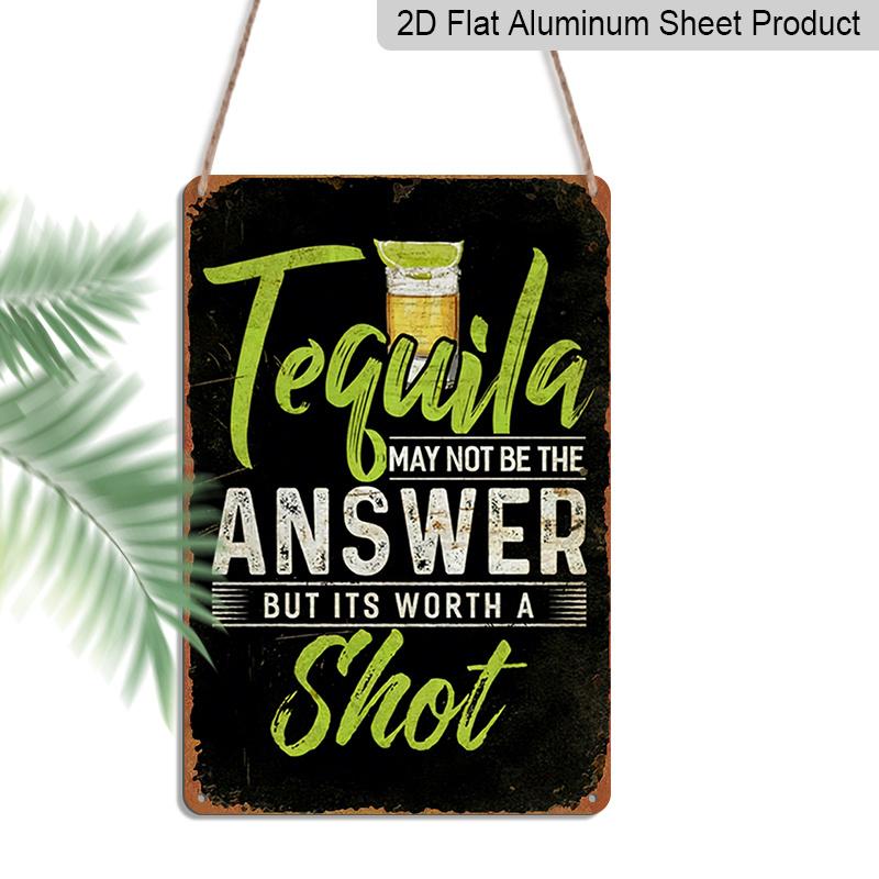 2D Flat, 1pc Vintage Tequila Quote Metal Aluminum Sign - Funny "Tequila May Not Be The Answer But It'S Worth A Shot" Bar Decor - Heavy-Duty Aluminum