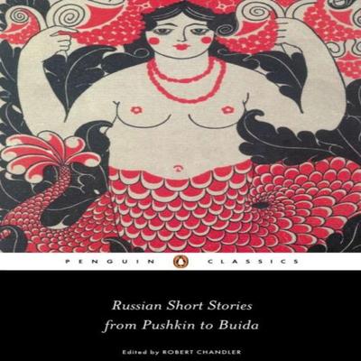 Русские короткие рассказы от Пушкина до Буйды Роберта Чендлера Бумажная книга 9780140448467