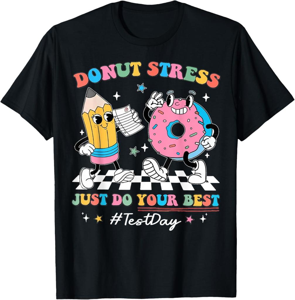 Donut Stress Just Do Your Best Funny Test Day Unisex T-Shirt