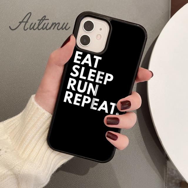 EAT SLEEP RUN REPEAT Чехол для телефона iPhone 11 12 13 14 Pro Max mini X XR XS SE 2020 6S 7 8 Plus Samsung Galaxy S21 S22