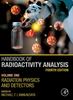 Книга Handbook of Radioactivity Analysis : Volume 1: Radiation Physics and Detectors