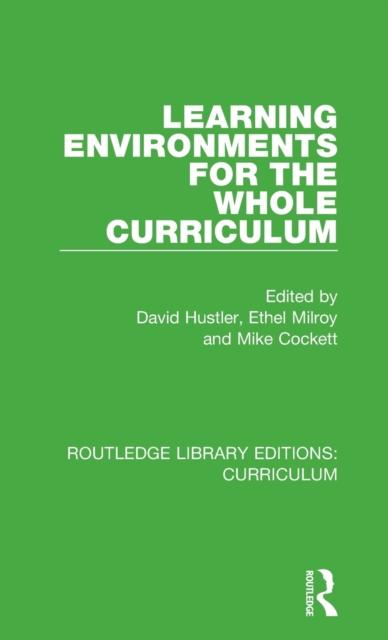 The Learning Environments for the Whole Curriculum Book