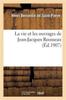 Книга La Vie Et Les Ouvrages De Jean-Jacques Rousseau